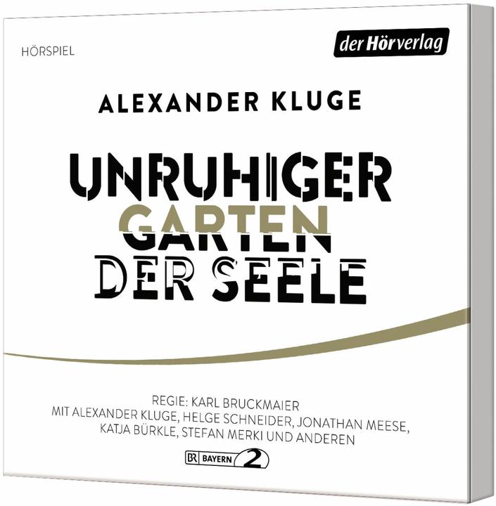 Produktbild Unruhiger Garten der Seele (Jonathan Meese, Katja Bürkle, Susanne Herzig, Helge Schneider, Alexander Kluge, Dan Reeder, Karl Bruckmaier, Gabriel Raab, Michael Kurz, Katarina Agathos, Mapstation, Deutsch)