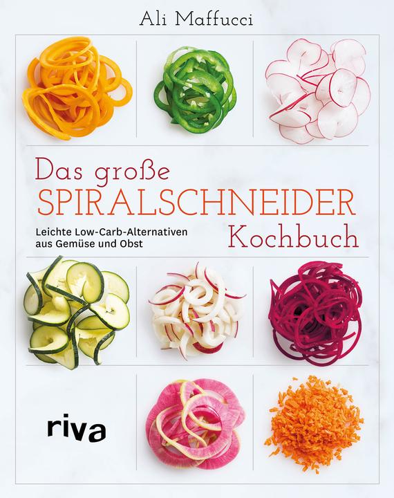 Immagine prodotto Das grosse Spiralschneider-Kochbuch (Tedesco, Ali Maffucci, 2017)