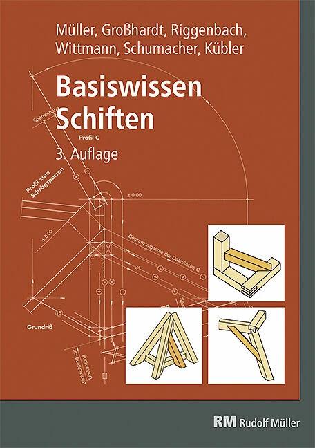 Produktbild Basiswissen Schiften (Deutsch, Peter Kübler, Roland Schumacher, Andreas Grosshardt, Michael Riggenbach, Hans Wittmann, 2022)