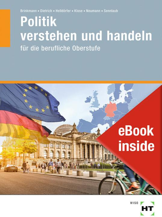 Produktbild eBook inside: Buch und eBook Politik verstehen und handeln (Deutsch, Klaus Brinkmann, Daniela Neumann, Markus Sennlaub, Ralf Dietrich, 2021)