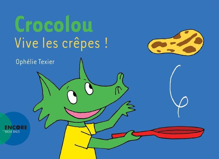 Crocolou. Vive les crêpes (Francese, Texier Ophélie, 2023)