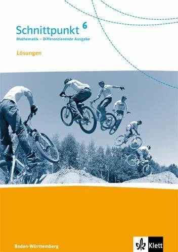 Image du produit Schnittpunkt Mathematik. Differenzierende Ausgabe für Baden-Württemberg. Lösung 6. Schuljahr (Allemand, Martina/Bernhard, Ilona/Böttner, Fournil, 2016)