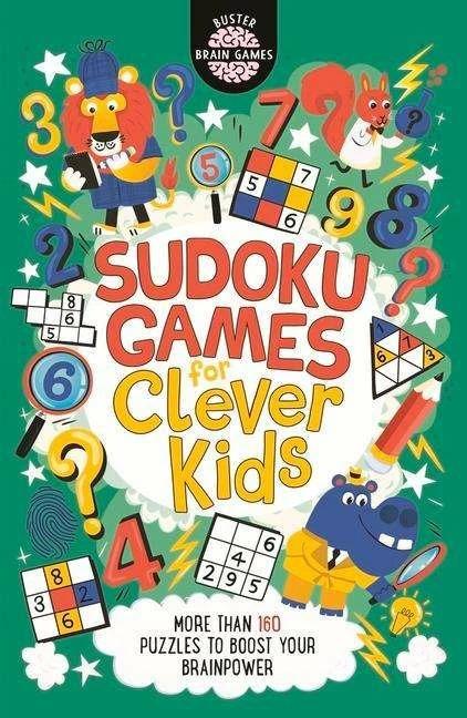 Produktbild Sudoku Games for Clever Kids® (Englisch, Gareth Moore, Chris Dickason)