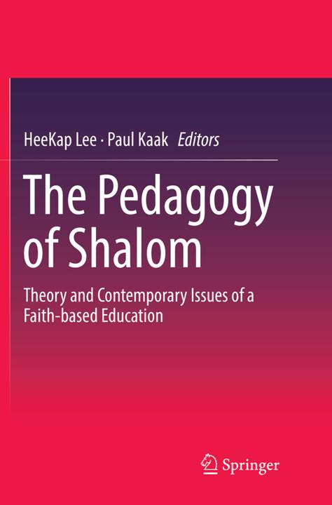 Actual product image The Pedagogy of Shalom (English, Paul Kaak, HeeKap Lee, 2018)