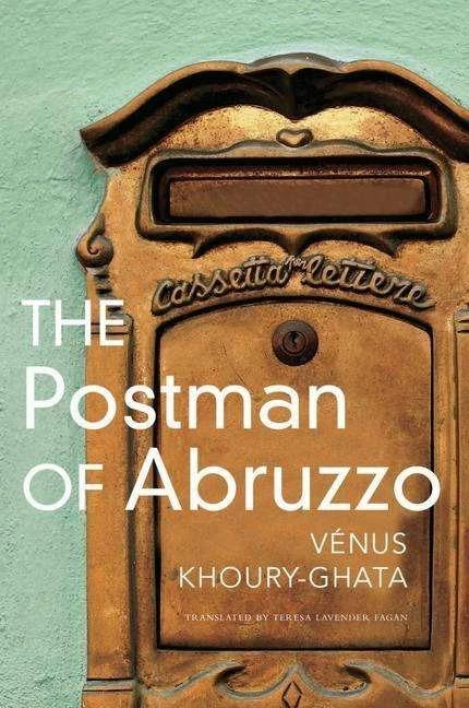Actual product image The Postman of Abruzzo (English, Teresa Lavender Fagan, Venus Khoury-Ghata, 2023)