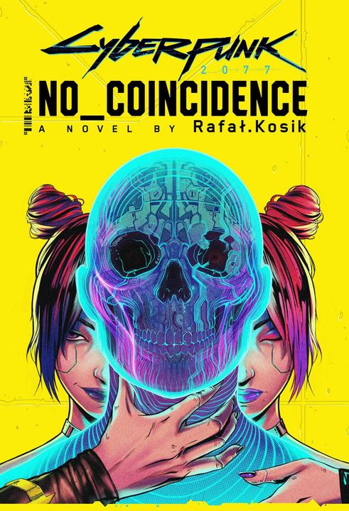 Actual product image Cyberpunk 2077: No Coincidence (English, Rafal Kosik, 2024)