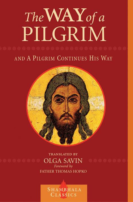 Actual product image The Way of a Pilgrim and the Pilgrim Continues His Way (English, Olga Savin, 2001)