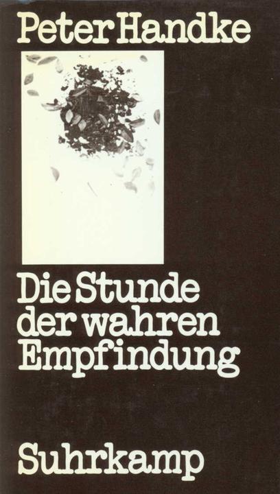 Produktbild Die Stunde der wahren Empfindung (Deutsch, Peter Handke, 1975)