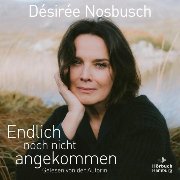 Produktbild Endlich noch nicht angekommen (Désirée Nosbusch, Deutsch)