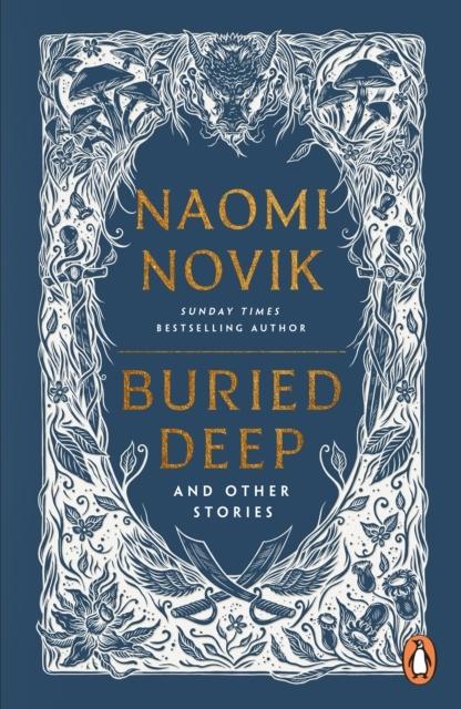 Actual product image Buried Deep and Other Stories (English, Novik Naomi, 2025)