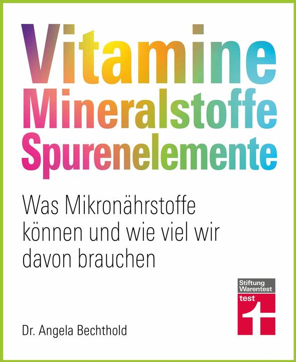 Produktbild Vitamine, Mineralstoffe, Spurenelemente (Deutsch, Prof. Dr. Bernhard Watzl, Dr. Angela Bechthold, 2024)
