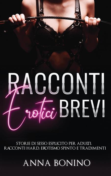 Immagine prodotto Racconti erotici brevi (Italiano, Anna Bonino)
