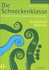 Produktbild Die Schneckenklasse 1. Schülerheft Bratsche (Deutsch, 2016)