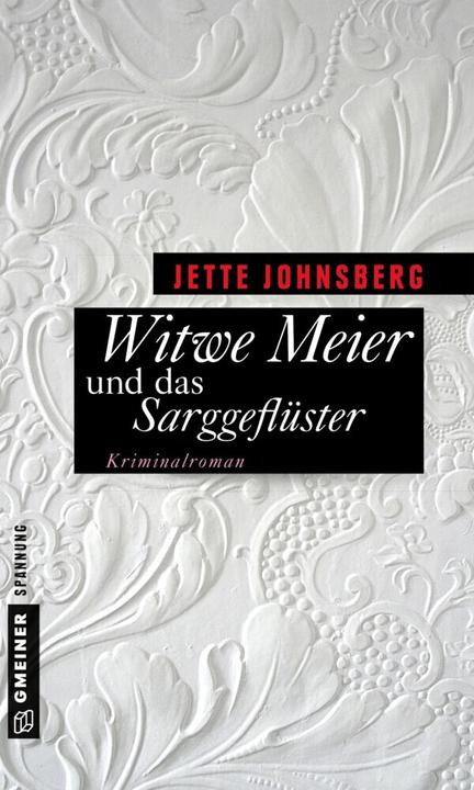 Produktbild Witwe Meier und das Sarggeflüster (Jette Johnsberg, 2016)