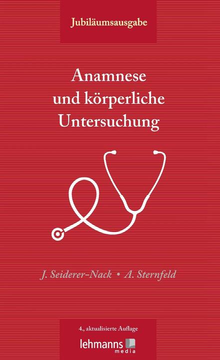Actual product image Anamnese und körperliche Untersuchung (German, Julia Seiderer-Nack, Angelika Sternfeld, 2018)