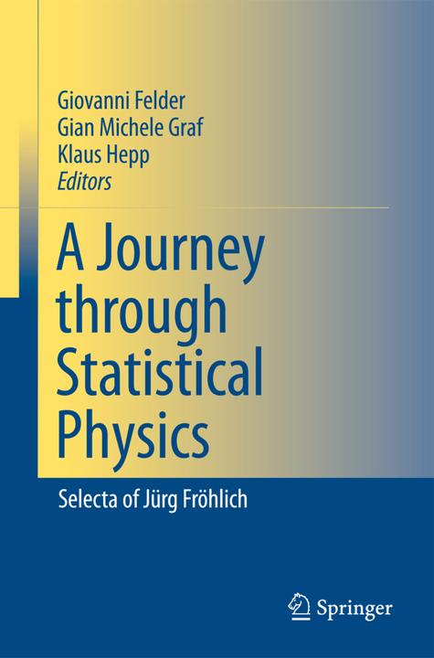 Actual product image A Journey through Statistical Physics (English, Jürg Fröhlich, Gian Michele Graf, Giovanni Felder, Klaus Hepp, 2016)