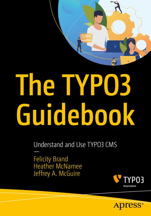 Immagine prodotto The TYPO3 Guidebook (Heather McNamee, Jeffrey A. McGuire, Felicity Brand, 2021)