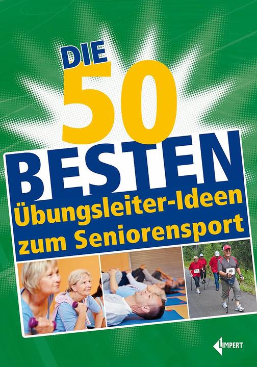 Produktbild Die 50 besten Übungsleiter-Ideen zum Seniorensport (Deutsch, Redaktion der Übungsleiter, 2018)