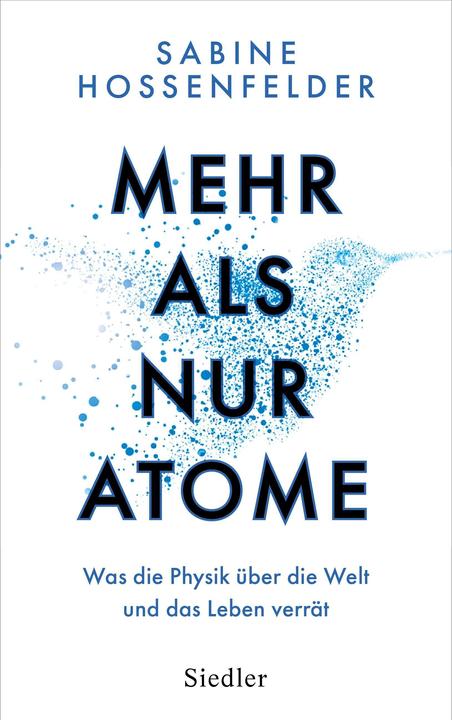 Produktbild Mehr als nur Atome (Deutsch, Monika Niehaus-Osterloh, Sabine Hossenfelder, 2023)