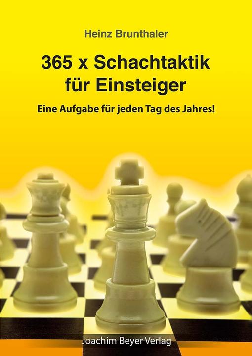 Produktbild 365 x Schachtaktik für Einsteiger (Deutsch, Heinz Brunthaler, Robert Ullrich, 2024)