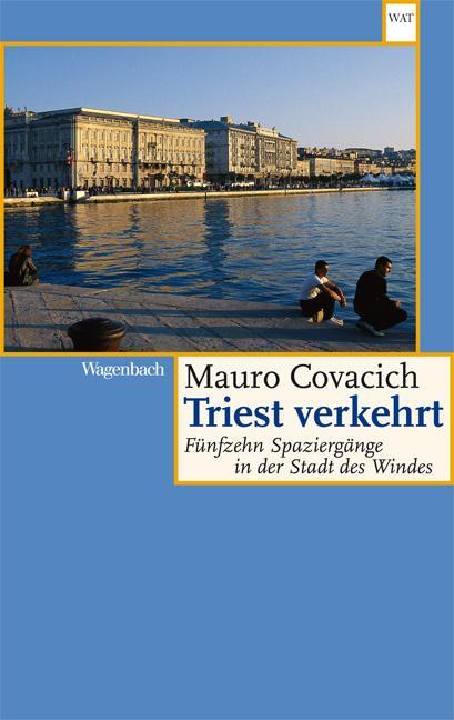 Immagine prodotto Triest verkehrt (Tedesco, Mauro Covacich, 2022)