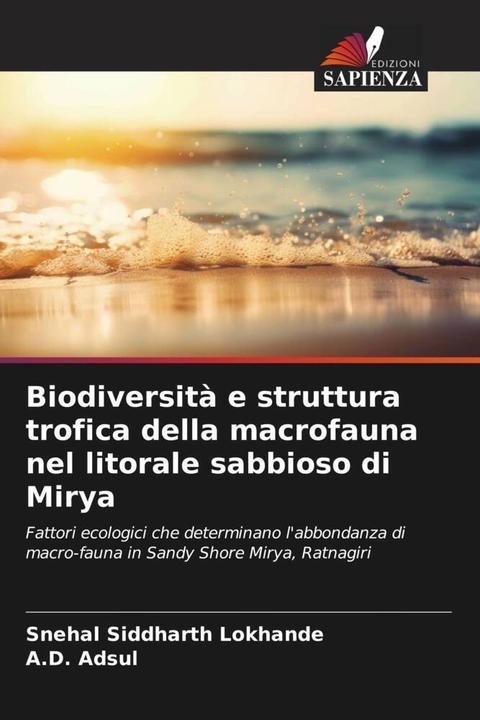 Immagine prodotto Biodiversità e struttura trofica della macrofauna nel litorale sabbioso di Mirya (Snehal Siddharth Lokhande, A.D. Adsul, 2024)