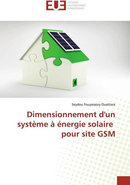 Image du produit Dimensionnement d'un système à énergie solaire pour site GSM (Seydou Fouyassory Ouattara, 2020)
