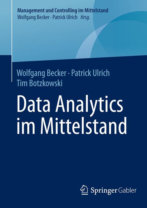 Produktbild Data Analytics im Mittelstand (Deutsch, Patrick Ulrich, Wolfgang Becker, Tim Botzkowski, 2016)
