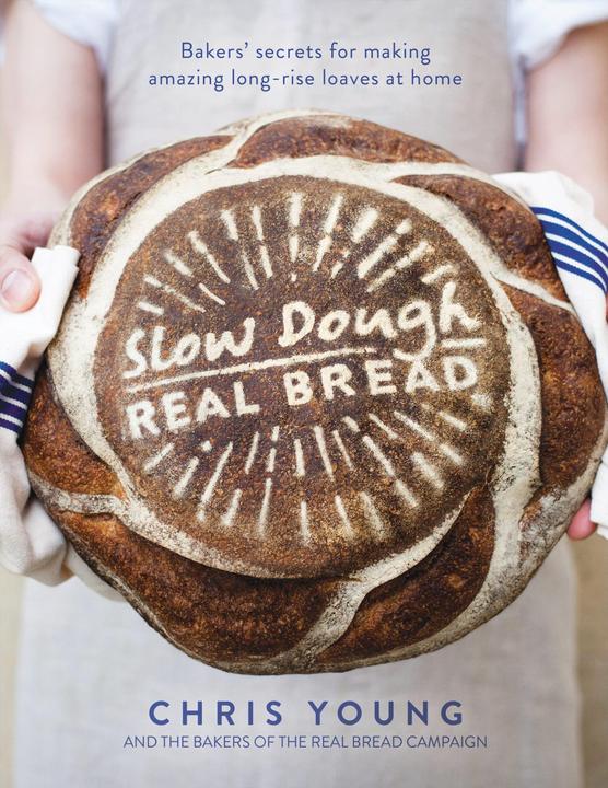 Slow Dough: Real Bread (Englisch, Chris Young, 2016)