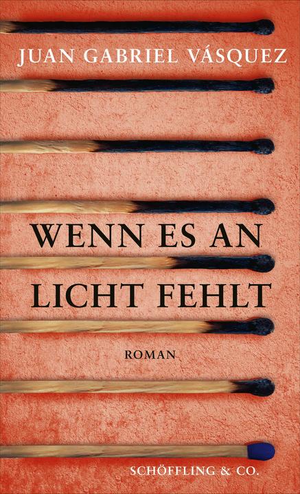 Wenn es an Licht fehlt (Deutsch, Susanne Lange, Juan Gabriel Vásquez, Juan Gabriel V�squez, 2023)