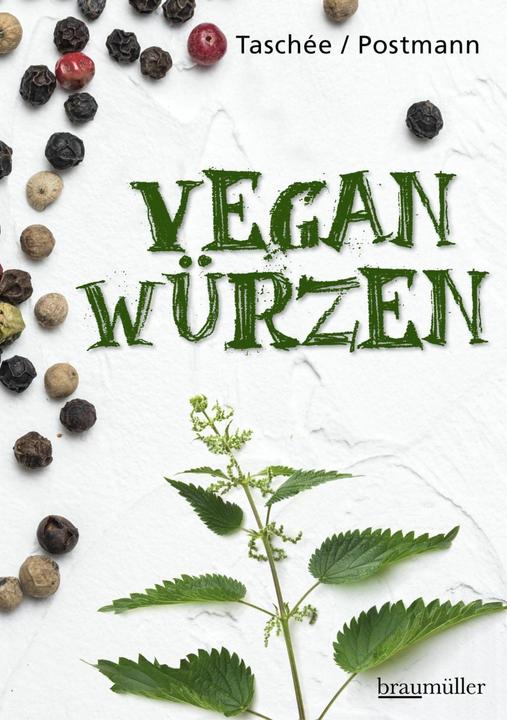Produktbild Vegan würzen (Deutsch, Simone Taschée, Klaus Postmann, 2018)
