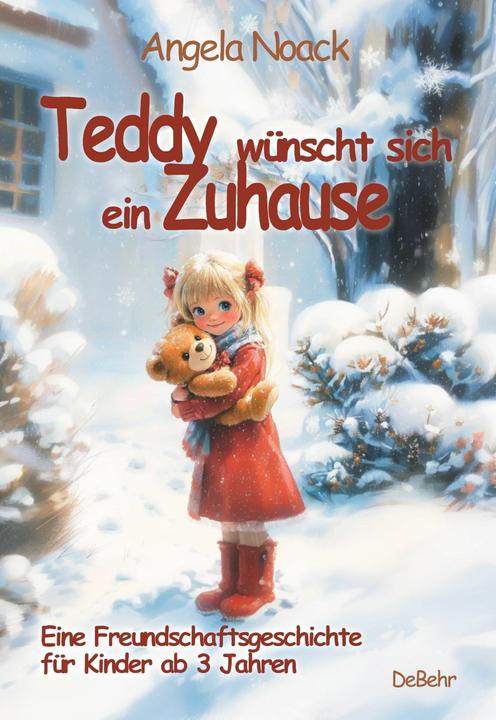 Actual product image Teddy wnscht sich ein Zuhause - Eine Freundschaftsgeschichte fr Kinder ab 3 Jahren (German, Angela Noack, 2024)