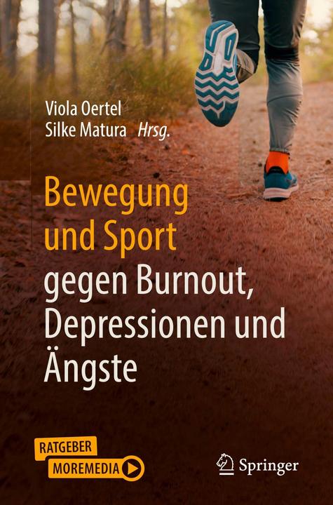 Produktbild Bewegung und Sport gegen Burnout, Depressionen und Ängste (Deutsch, Silke Matura, Viola Oertel, 2023)