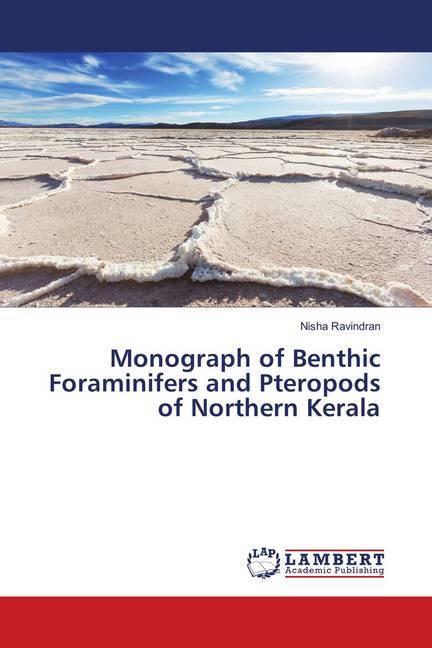 Immagine prodotto Monograph of Benthic Foraminifers and Pteropods of Northern Kerala (Tedesco, Nisha Ravindran, 2018)