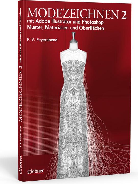 Produktbild Modezeichnen 2 mit Adobe Illustrator und Photoshop (Deutsch, F. Volker Feyerabend, 2012)