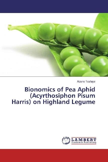 Actual product image Bionomics of Pea Aphid (Acyrthosiphon Pisum Harris) on Highland Legume (Adane Tesfaye, 2017)