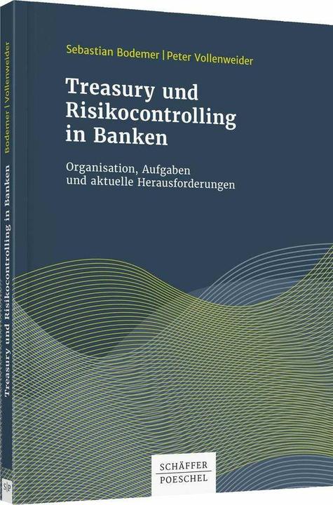 Produktbild Treasury und Risikocontrolling in Banken (Deutsch, Sebastian Bodemer, 2017)