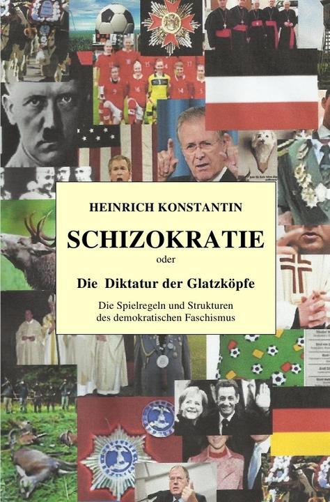 Image du produit SCHIZOKRATIE oder Die Diktatur der Glatzköpfe (Allemand, Henri Constantin, 2015)