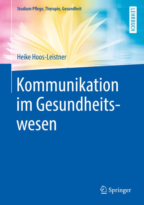 Produktbild Kommunikation im Gesundheitswesen (Deutsch, Heike Hoos-Leistner, 2020)