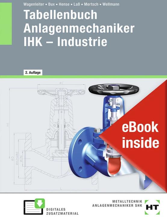 Produktbild Tabellenbuch Anlagenmechaniker IHK - Industrie (Deutsch, Hermann Bux, Bertram Hense, Uwe Wellmann, Karl-Heinz Mertsch, Hans-Peter Laß, Hans Werner Wagenleiter, 2022)