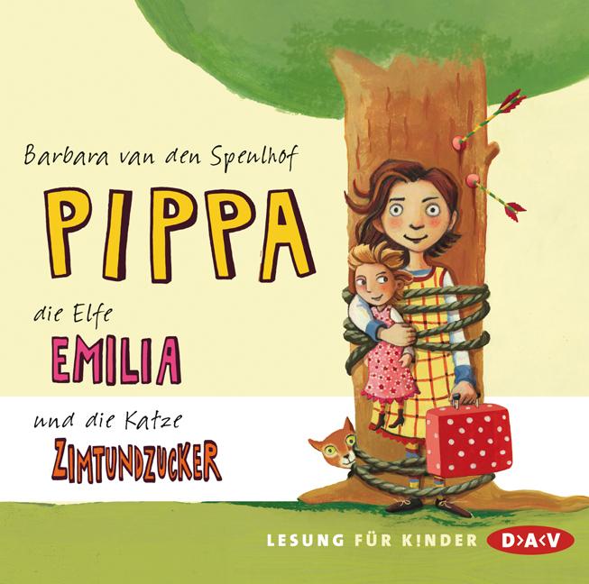 Produktbild Pippa, die Elfe Emilia und die Katze Zimtundzucker (Barbara van den Speulhof, Deutsch)