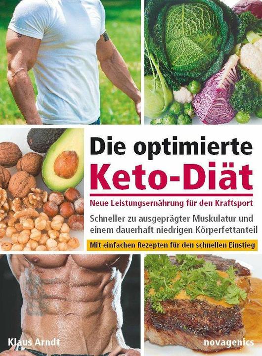 Produktbild Die optimierte Keto-Diät - neue Leistungsernährung für den Kraftsport (Deutsch, Klaus Arndt, 2018)