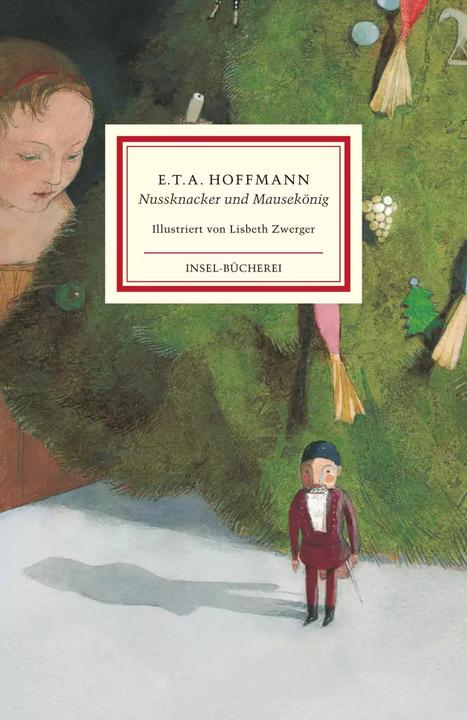 Nussknacker und Mausekönig (Deutsch, Lisbeth Zwerger, E. T. A. Hoffmann, 2022)