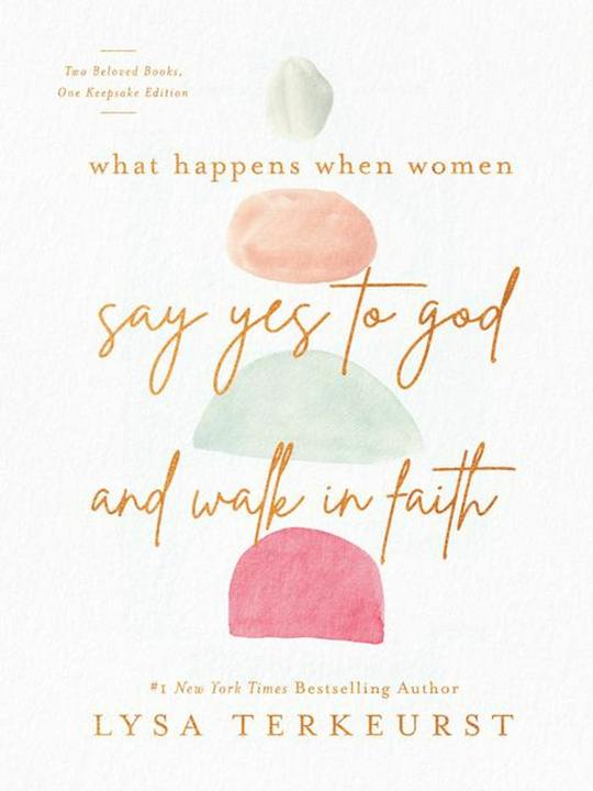 Produktbild What Happens When Women Say Yes to God and Walk in Faith (Englisch, Lysa TerKeurst, 2022)