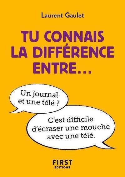 Produktbild Tu connais la différence entre... (Französisch, Gaulet Laurent, 2019)