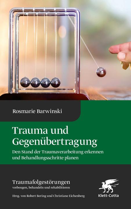 Produktbild Trauma und Gegenübertragung (Deutsch, Rosmarie Barwinski, Christiane Eichenberg, Robert Bering, 2023)