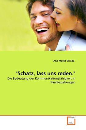 Produktbild 'Schatz, lass uns reden.' (Ana-Marija Skraba, 2011)