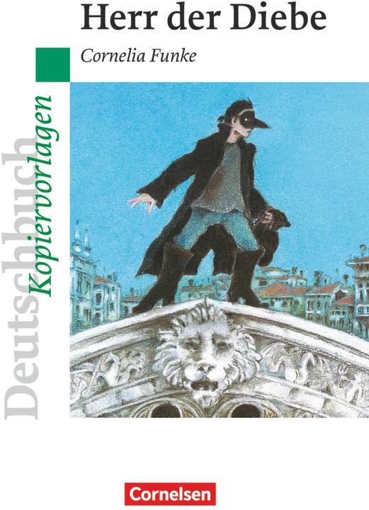 Produktbild Funke Cornelia: Herr der Diebe. Kopiervorlagen (Deutsch, Ute Fenske, Andrea Wagener, Bernd Schurf, Cornelia Funke, 2008)