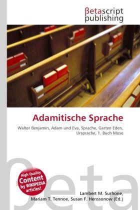 Actual product image Adamitische Sprache (German, Mariam T. Tennoe, Susan F. Henssonow, Lambert M. Surhone, 2010)