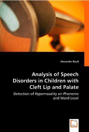 Produktbild Analysis of Speech Disorders in Children with Cleft Lip and Palate (Alexander Reuss, 2008)